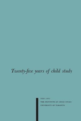 Twenty-five Years of Child Study 1