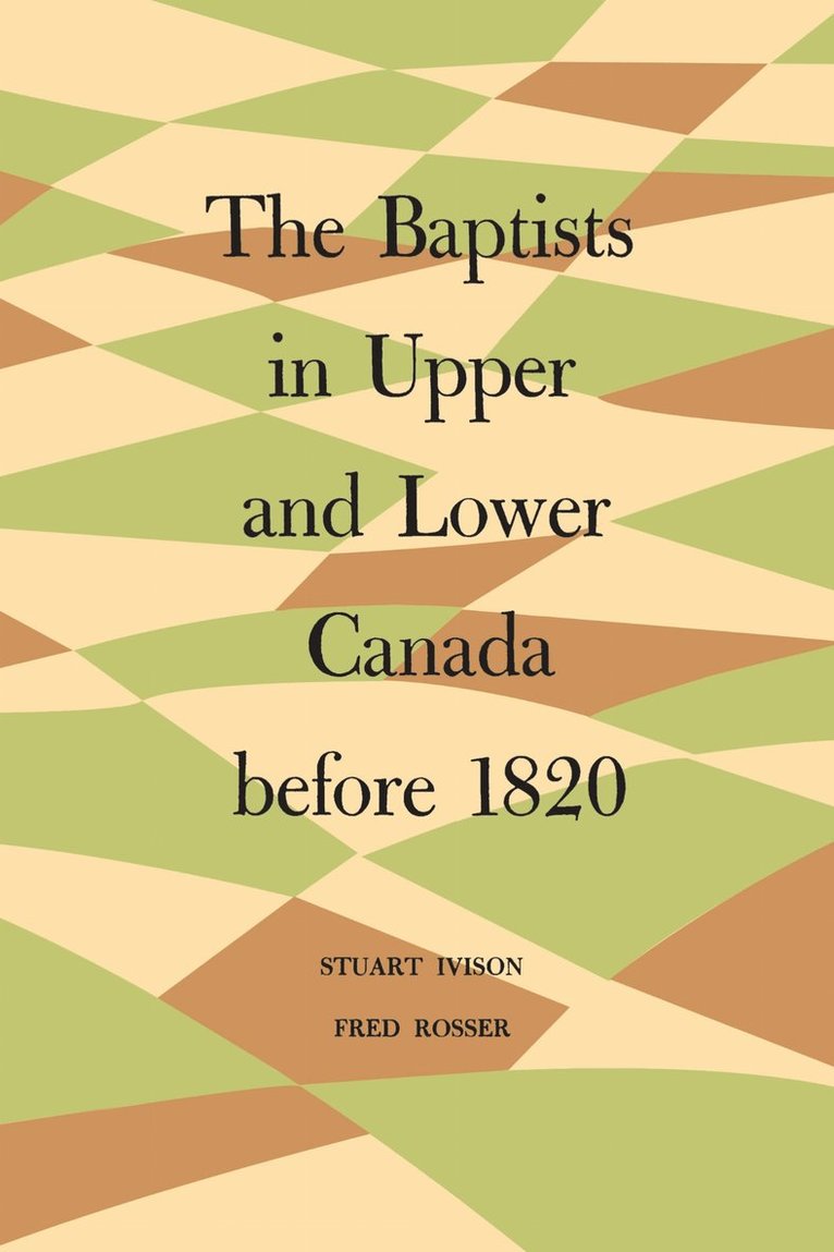 Baptists in Upper and Lower Canada Before 1820