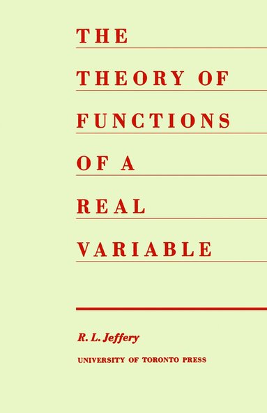 Ralph Jeffery - Theory of Functions of a Real Variable (Second Edition), Häftad