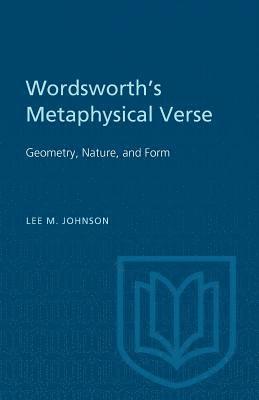 Lee Johnson, Lee M. Johnson, Lee M Johnson - Wordsworth's Metaphysical Verse, Häftad