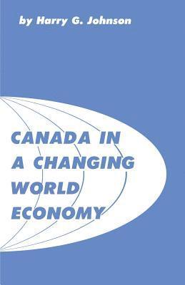 Canada in a Changing World Economy 1