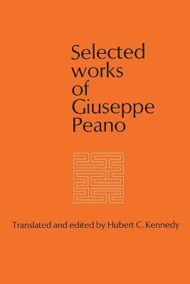Selected Works of Giuseppe Peano 1