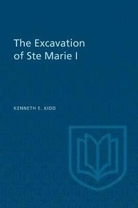 bokomslag The Excavation of Ste Marie I
