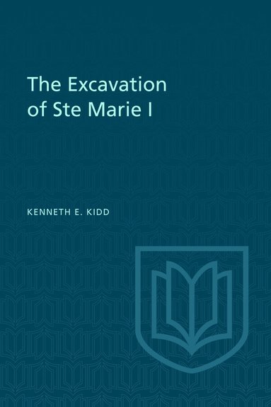 Kenneth Kidd - Excavation of Ste Marie I, Häftad