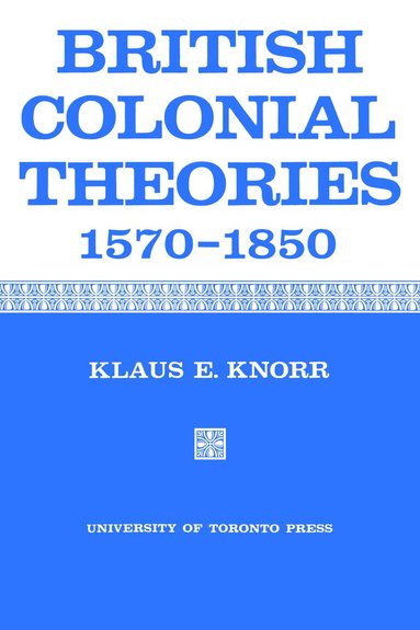 bokomslag British Colonial Theories 1570-1850