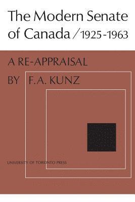 bokomslag Modern Senate of Canada 1925-1963
