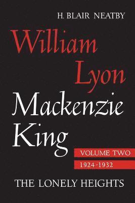 William Lyon Mackenzie King, Volume II, 1924-1932 1