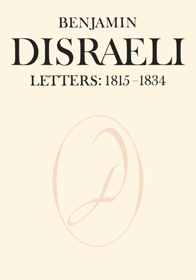 bokomslag Benjamin Disraeli Letters