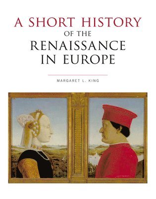 bokomslag A Short History of the Renaissance in Europe