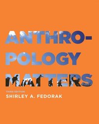 bokomslag Anthropology Matters, Third Edition