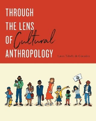 Through the Lens of Cultural Anthropology 1