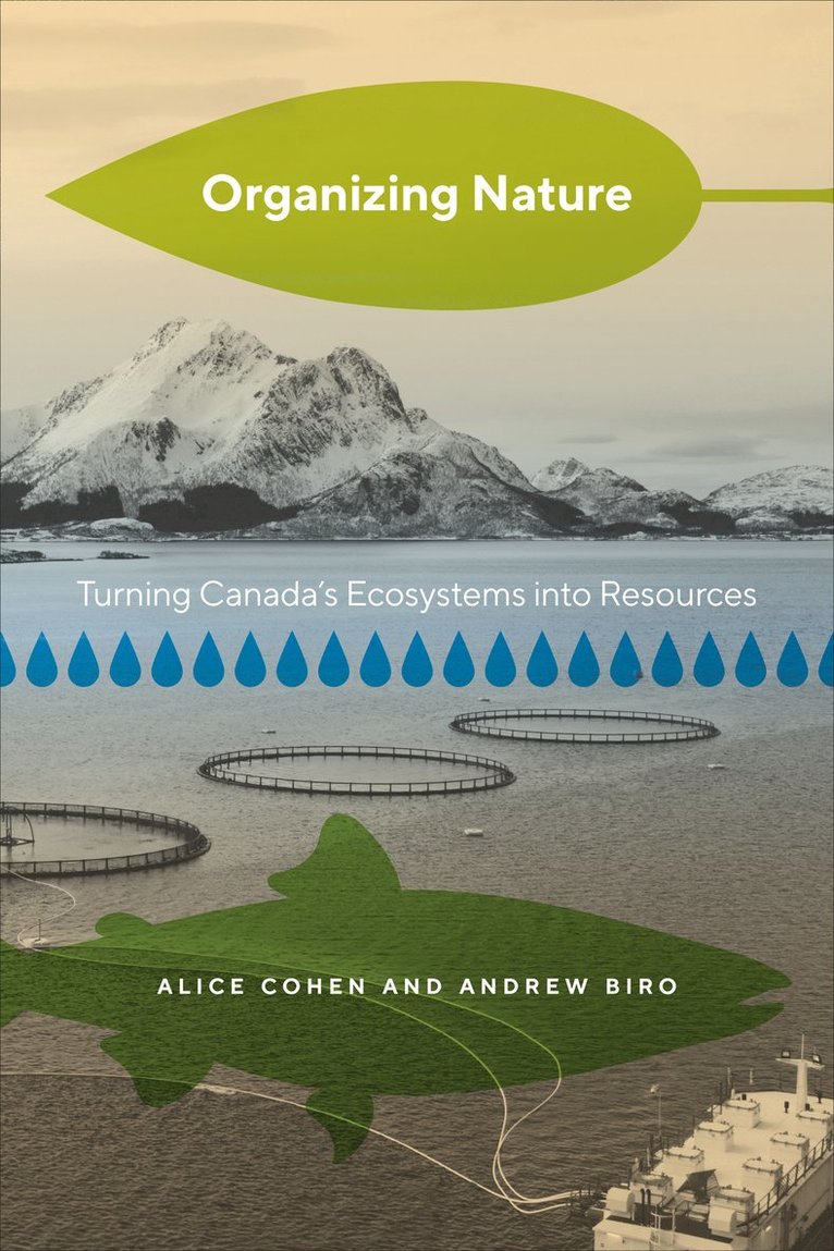 Alice Cohen, Andrew Biro - Organizing Nature, Häftad