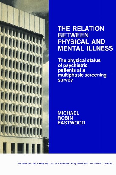 Michael Eastwood - Relation Between Physical and Mental Illness, Häftad