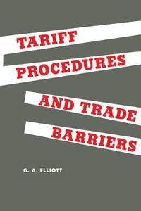 bokomslag Tariff Procedures and Trade Barriers