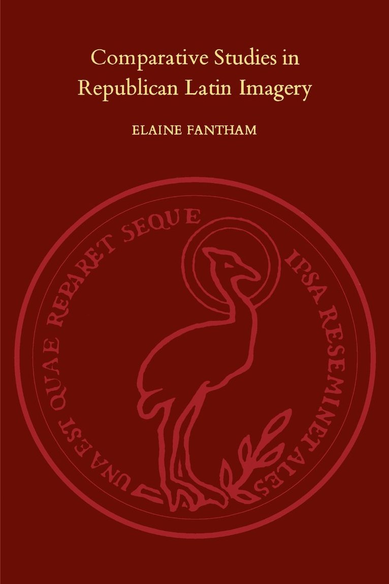 Elaine Fantham - Comparative Studies in Republican Latin Imagery, Häftad