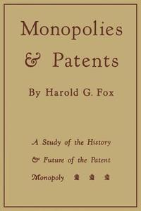 bokomslag Monopolies and Patents