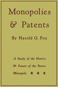 bokomslag Monopolies and Patents