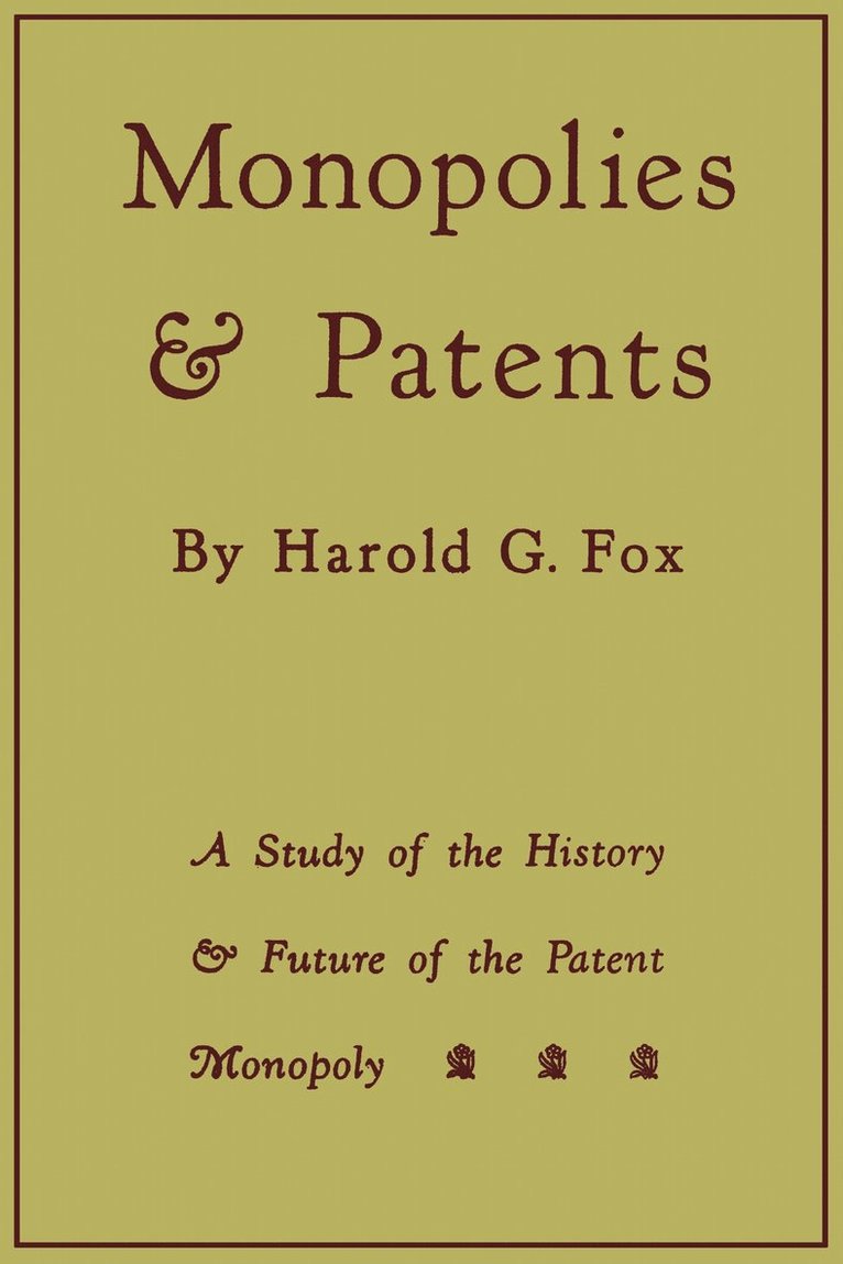 Monopolies and Patents