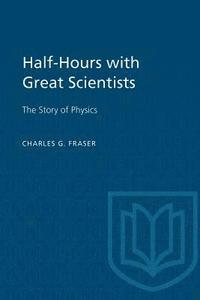 bokomslag Half-Hours with Great Scientists