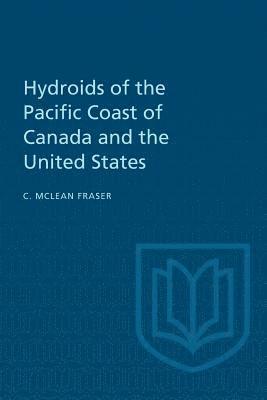 bokomslag Hydroids of the Pacific Coast of Canada and the United States