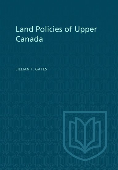 bokomslag Land Policies of Upper Canada