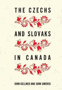 bokomslag Czechs and Slovaks in Canada