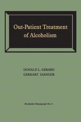 Out-Patient Treatment of Alcoholism 1