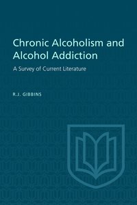 bokomslag Chronic Alcoholism and Alcohol Addiction