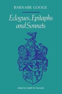 bokomslag Ecologues, Epitaphs and Sonnets
