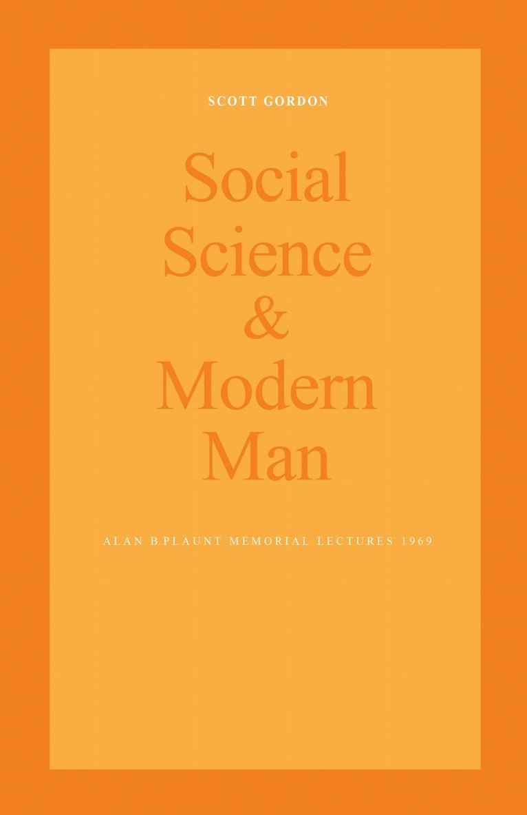 Scott Gordon - Social Science and Modern Man, Häftad