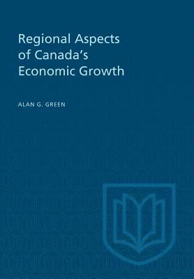 bokomslag Regional Aspects of Canada's Economic Growth