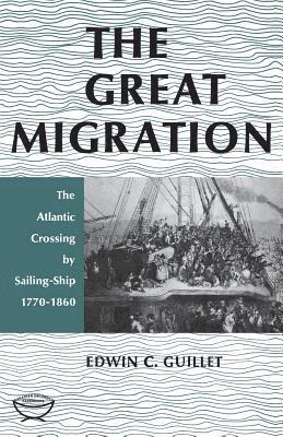 Edwin Guillet, Edwin C. Guillet, C. Guillet, Edwin - Great Migration (Second Edition), Häftad