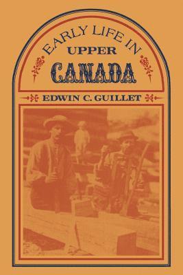 Early Life in Upper Canada 1