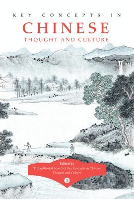 bokomslag Key Concepts in Chinese Thought and Culture, Volume I