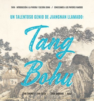 Un Talentoso Genio de Jiangnan Llamado: Tang Bohu (Spanish Edition) 1