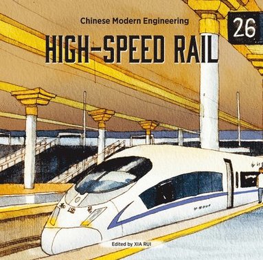 Rui Xia - High-Speed Rail, Inbunden