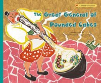 bokomslag The Great General of Pounded Cakes