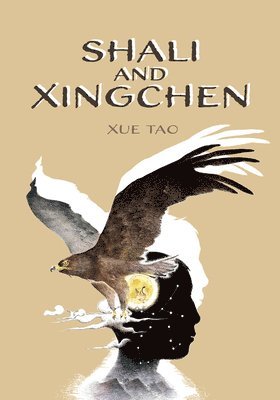 Tao Xue - Shali and Xingchen, Inbunden
