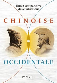 bokomslag Étude Comparative Des Civilisations Chinoise Et Occidentale