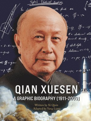 bokomslag Qian Xuesen: A Graphic Biography (1911-2009)