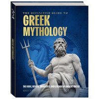 bokomslag The Definitive Guide to Greek Mythology