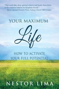 bokomslag Your Maximum Life: Increasing Your Impact In God's Kingdom