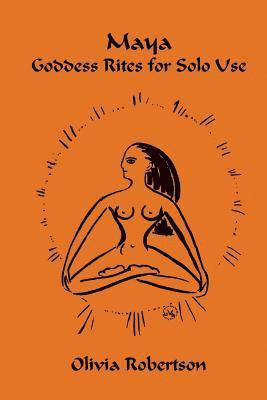 Maya: Goddess Rites for Solo Use 1