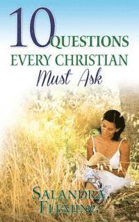 bokomslag 10 Questions Every Christian Must Ask