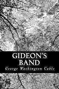bokomslag Gideon's Band: A Tale of the Mississippi
