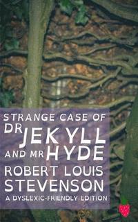 bokomslag Strange Case of Dr Jekyll and Mr Hyde (Dyslexic-Friendly Edition)
