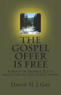 bokomslag The Gospel Offer is Free