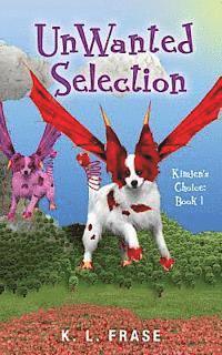 UnWanted Selection: Kimjen's Choice: Book 1 1