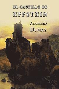 Alejandro Dumas - El castillo de Eppstein, Häftad