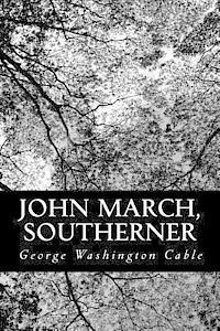 John March, Southerner 1